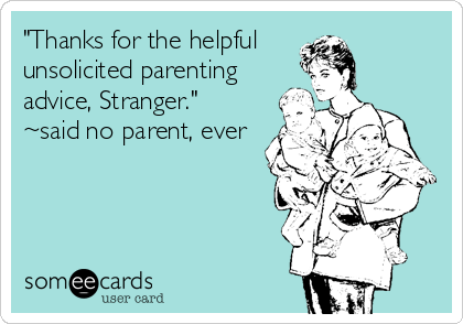 Thanks for the helpful unsolicited advice, Stranger.